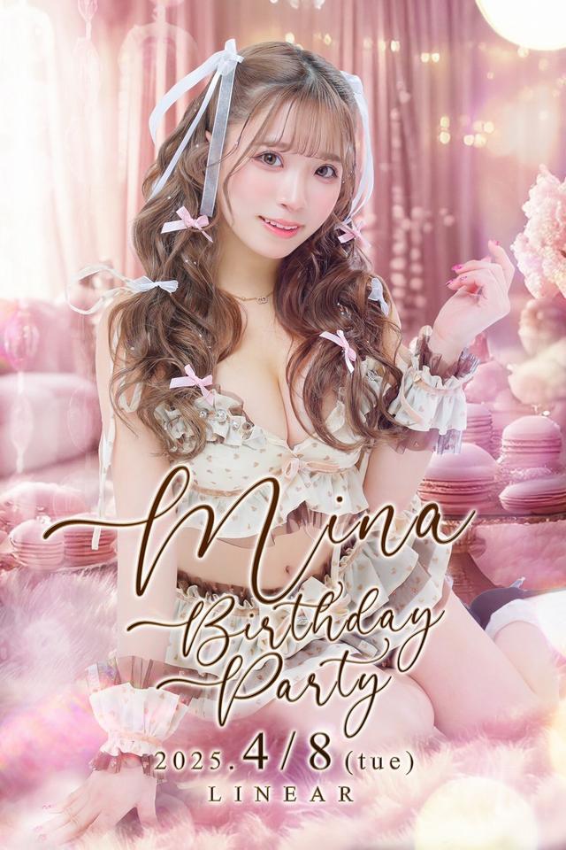 2025.4/8(火)★LINEAR★～* みな *～BIRTHDAY★PARTY+゜