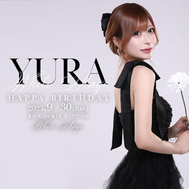 2025.9/30(火)◆ 結良～Yura～ ◆Birthday Party+゜