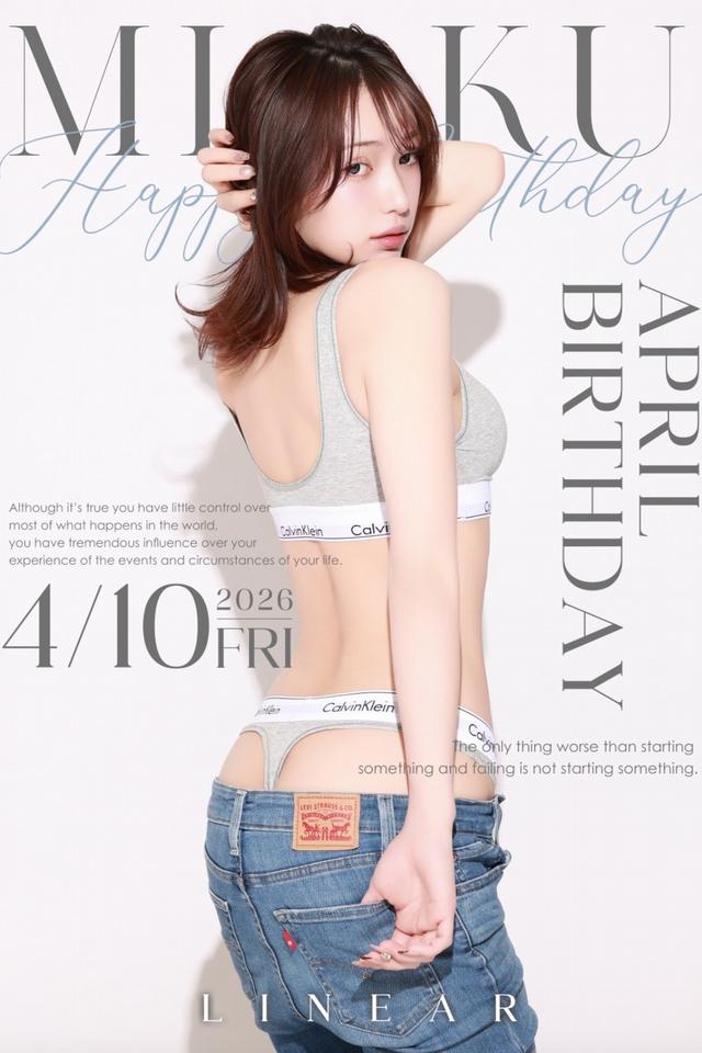 2026.4/10(金)★LINEAR★～* みく *～BIRTHDAY★EVENT+゜