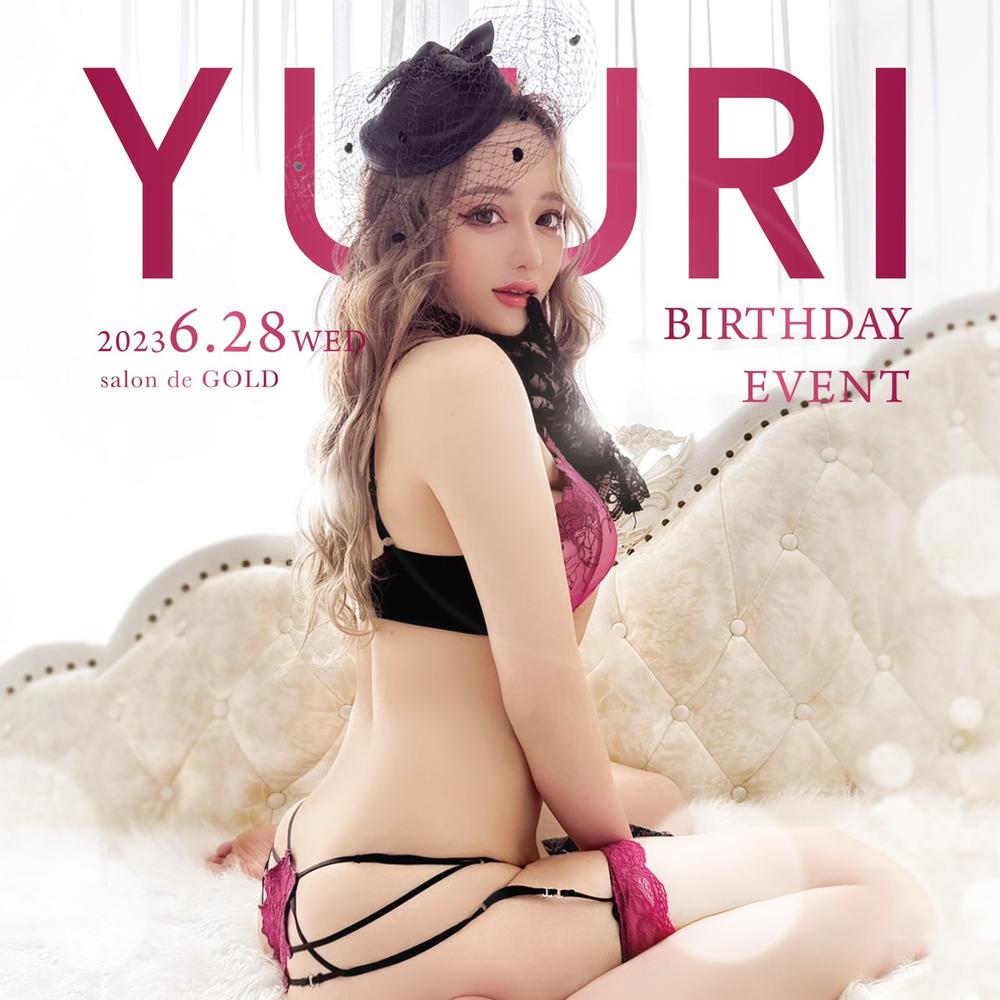 ゆうりBirthdayEVENT🎂👑