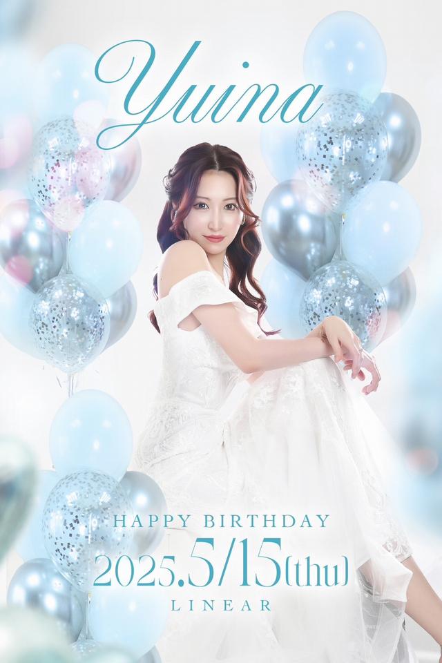 2025.5/15(木)★LINEAR★～* 相沢 優衣奈 *～BIRTHDAY★PARTY+゜